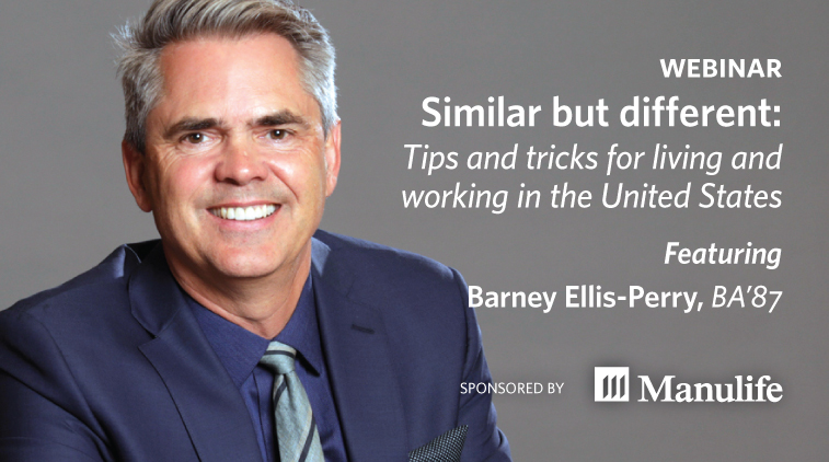 Webinar - Similar but Different: Tips and tricks for living and working in the United States with Barney Ellis-Perry, BA'87