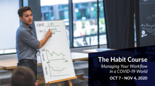 The Habit Course - Managing Your Workflow in a COVID-19 World