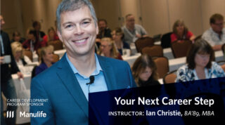 Your Next Career Step - Instructor: Ian Christie, BA'89, MBA