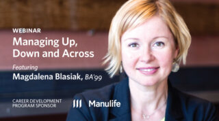 Webinar - Managing Up, Down and Across. Presented by Manulife